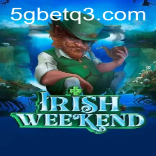 Descubra o Fascinante Mundo de IrishWeekend: O Novo Fenômeno dos Jogos